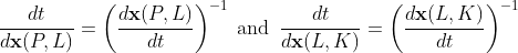 \frac{dt}{d\mathbf{x}(P,L)} = \left (\frac{d\mathbf{x}(P,L)}{dt} \right )^{-1} \; \mathrm{and}\; \: \frac{dt}{d\mathbf{x}(L,K)} = \left (\frac{d\mathbf{x}(L,K)}{dt} \right )^{-1}